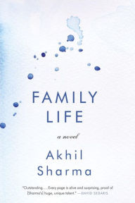 Title: Family Life, Author: Akhil Sharma