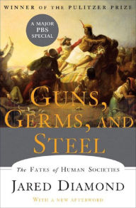 Title: Guns, Germs, and Steel: The Fates of Human Societies, Author: Jared Diamond