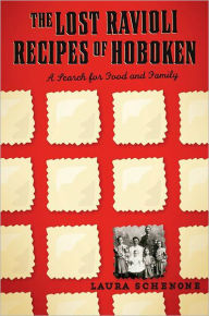 The Lost Ravioli Recipes of Hoboken: A Search for Food and Family