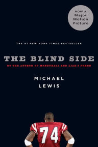 Title: The Blind Side: Evolution of a Game, Author: Michael Lewis