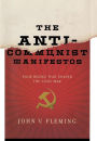The Anti-Communist Manifestos: Four Books That Shaped the Cold War