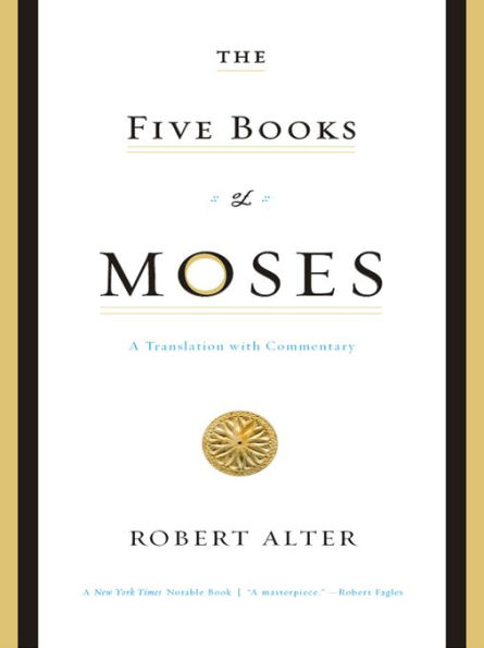 The Five Books of Moses: A Translation with Commentary