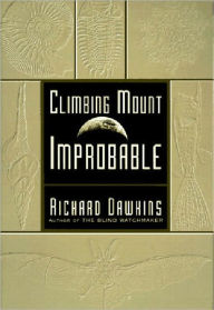 Title: Climbing Mount Improbable, Author: Richard Dawkins