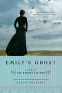 Emily's Ghost: A Novel of the Bronte Sisters: A Novel of the Brontë Sisters