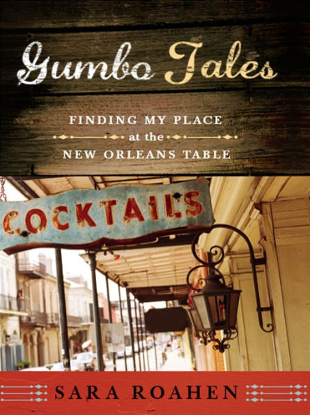 Gumbo Tales: Finding My Place at the New Orleans Table