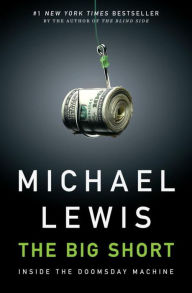 Title: The Big Short: Inside the Doomsday Machine, Author: Michael Lewis