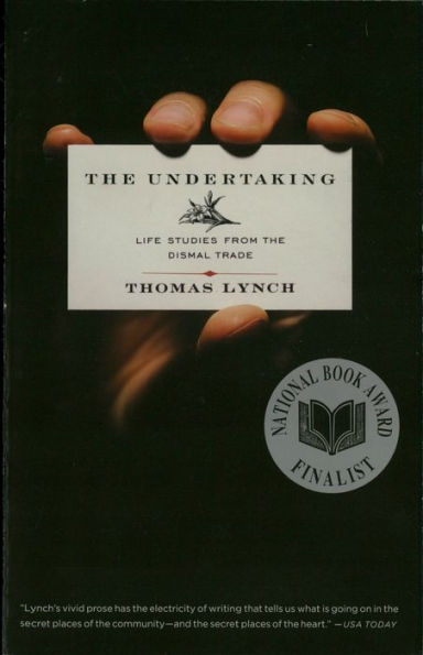 The Undertaking: Life Studies from the Dismal Trade