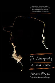 Title: The Autobiography of Fidel Castro, Author: Norberto Fuentes