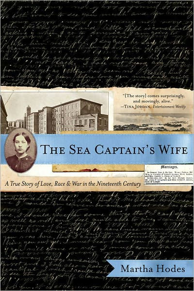 The Sea Captain S Wife A True Story Of Love Race And War In The