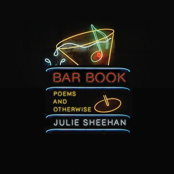 Bar Book: Poems and Otherwise