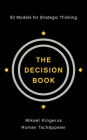 The Decision Book: Fifty Models for Strategic Thinking