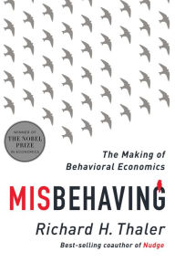 Title: Misbehaving: The Making of Behavioral Economics, Author: Richard H. Thaler