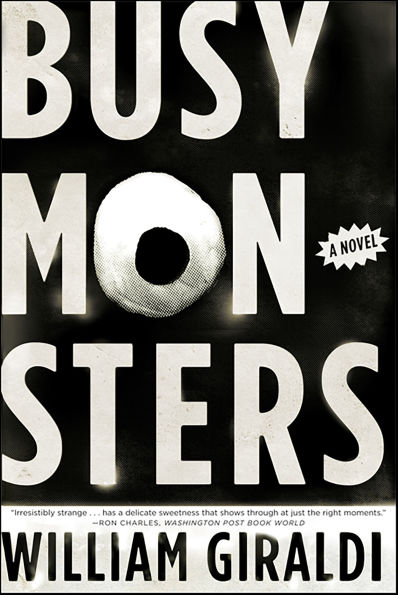 Busy Monsters: A Novel