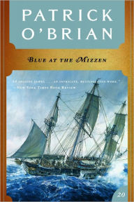 Title: Blue at the Mizzen (Aubrey-Maturin Series #20), Author: Patrick O'Brian