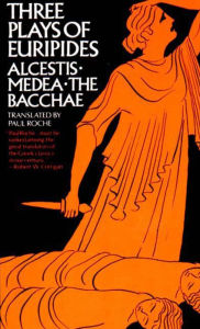 Three Plays of Euripides: Alcestis, Medea, the Bacchae / Edition 1