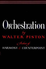 Title: Orchestration / Edition 1, Author: Walter Piston