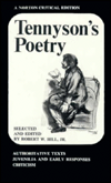 Tennyson's Poetry: Authoritative Texts, Juvenilia and Early Responses, Criticism