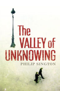 Title: The Valley of Unknowing, Author: Philip Sington