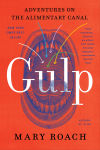 Alternative view 1 of Gulp: Adventures on the Alimentary Canal