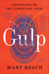 Alternative view 1 of Gulp: Adventures on the Alimentary Canal