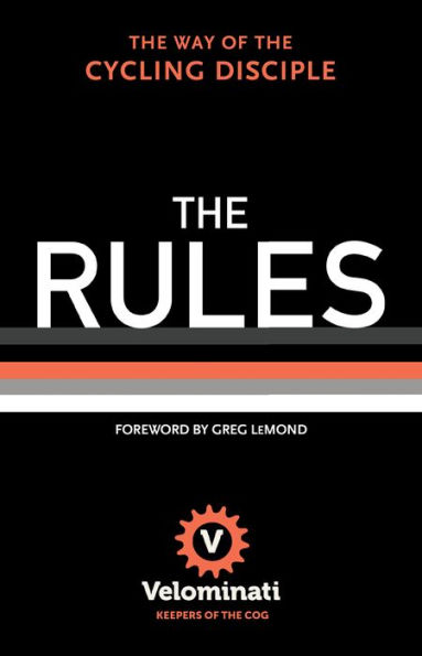 The Rules: The Way of the Cycling Disciple