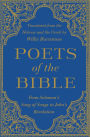 Poets of the Bible: From Solomon's Song of Songs to John's Revelation
