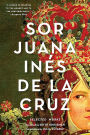 Sor Juana Inés de la Cruz: Selected Works