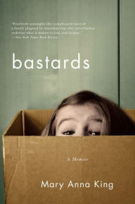 Title: Bastards, Author: Mary Anna King