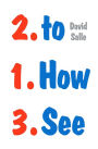 How to See: Looking, Talking, and Thinking about Art