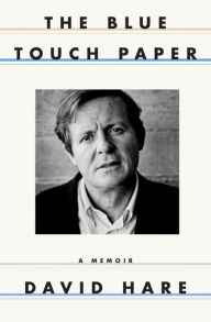 Title: The Blue Touch Paper, Author: David Hare