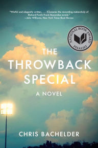Title: The Throwback Special, Author: Chris Bachelder