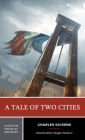 A Tale of Two Cities: A Norton Critical Edition / Edition 1