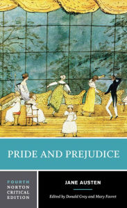 Title: Pride and Prejudice: A Norton Critical Edition / Edition 4, Author: Jane Austen