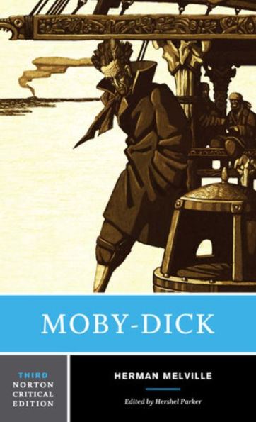 Moby-Dick: A Norton Critical Edition / Edition 3