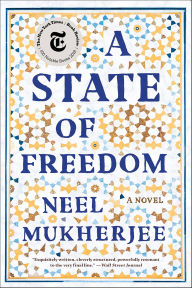 Title: A State of Freedom, Author: Neel Mukherjee