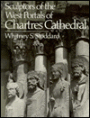The Sculptors of the West Portals of Chartres Cathedral