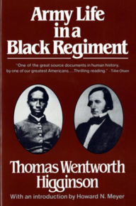 Title: Army Life in a Black Regiment, Author: Thomas Wentworth Higginson