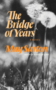 Title: The Bridge of Years, Author: May Sarton