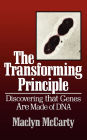 The Transforming Principle: Discovering that Genes Are Made of DNA