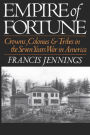 Empire of Fortune: Crowns, Colonies, and Tribes in the Seven Years War in America