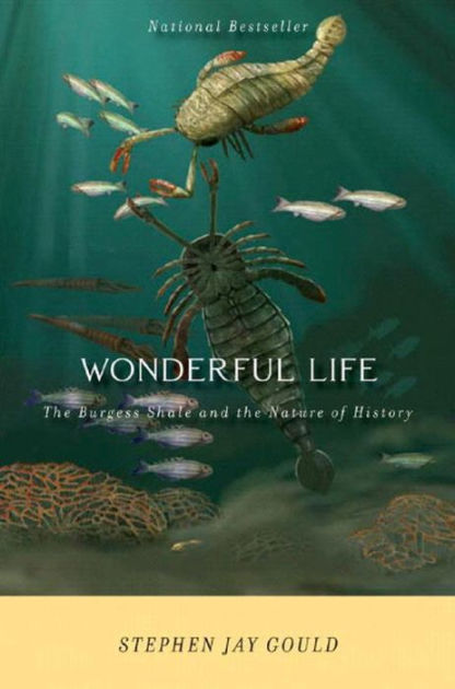 Wonderful Life: The Burgess Shale and the Nature of History by