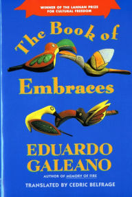 Title: The Book of Embraces, Author: Eduardo Galeano