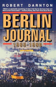 Title: Berlin Journal, 1989-1990, Author: Robert Darnton