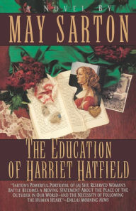 Title: The Education of Harriet Hatfield, Author: May Sarton