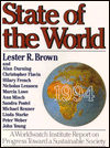 State of the World, 1994: A Worldwatch Institute Report on Progress Toward a Sustainable Society