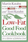 The Low-Fat Good Food Cookbook: For a Lifetime of Fabulous Food