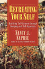 Recreating Your Self: Building Self-Esteem Through Imaging and Self-Hypnosis