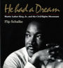He Had a Dream: Martin Luther King, Jr. and the Civil Rights Movement / Edition 1