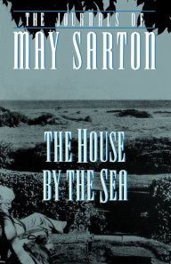 Title: The House by the Sea, Author: May Sarton