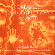 Title: I Dreamed I Had a Girl in My Pocket, Author: Wendy Ewald
